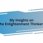 My Insights on the Enlightenment Thinkers