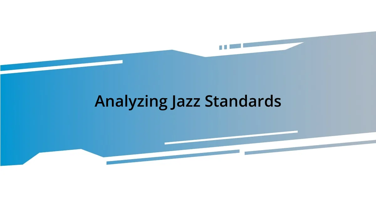 Analyzing Jazz Standards