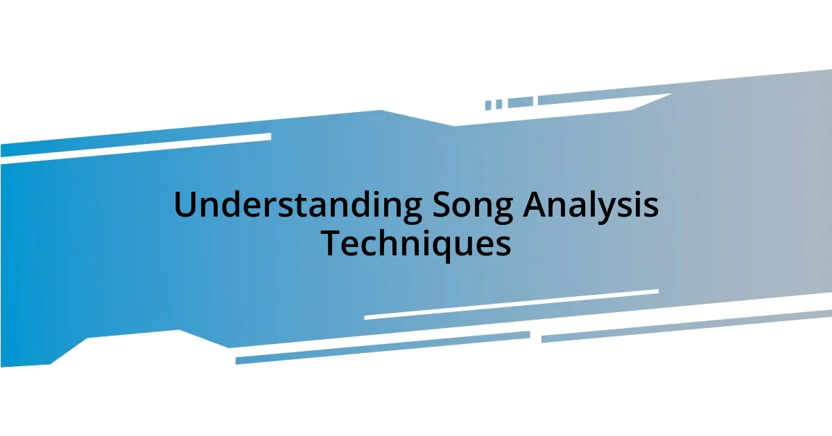 Understanding Song Analysis Techniques